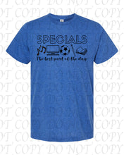 Load image into Gallery viewer, Specials - The best part of the day Tee
